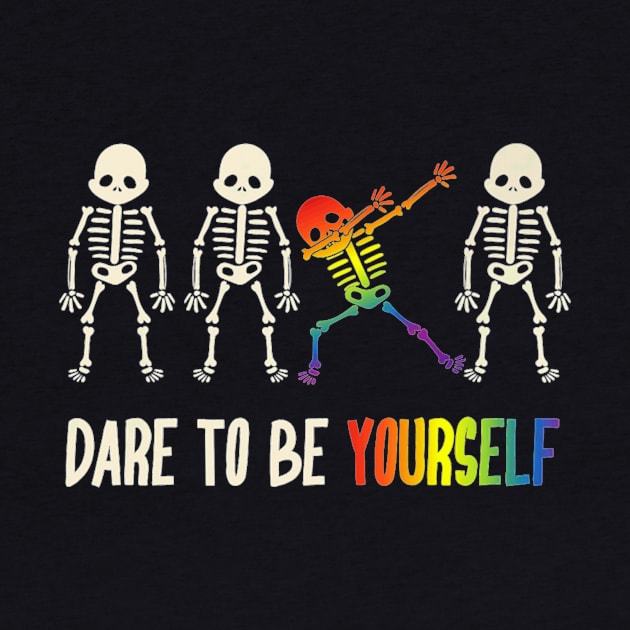 Dare To Be Yourself LGBT by MonkeysMind